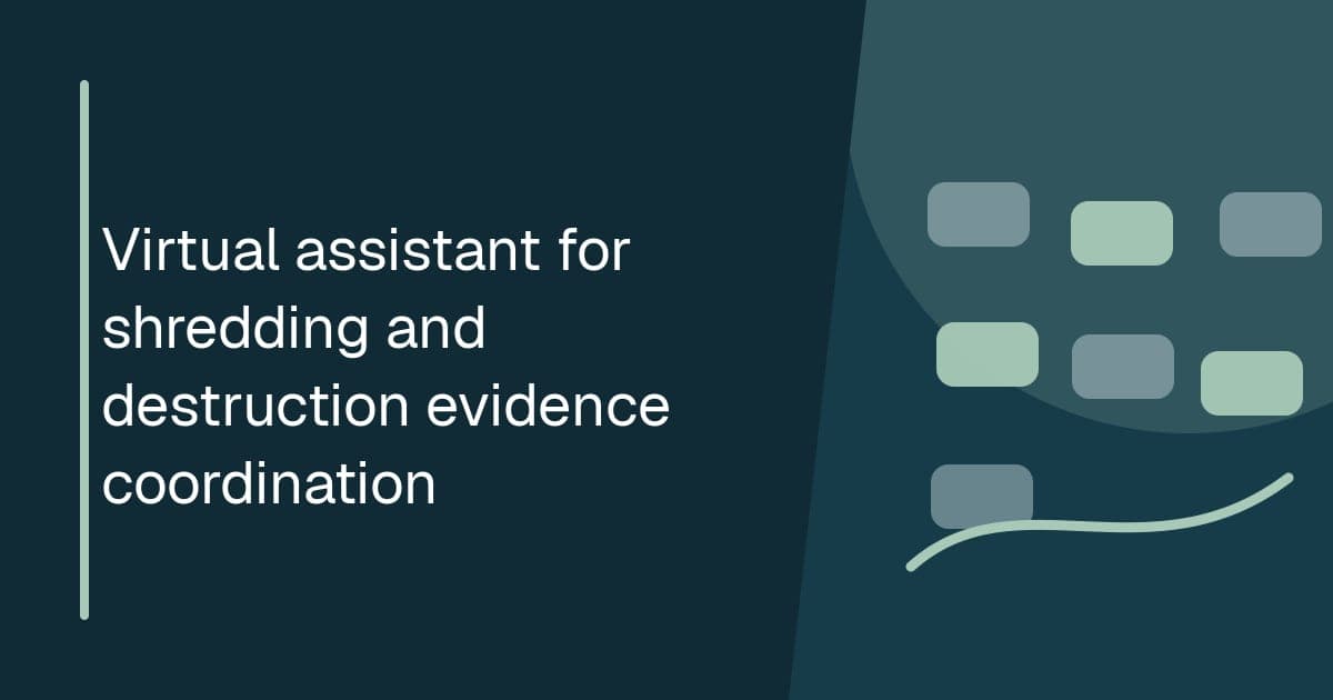 Branded illustrated title card for Virtual assistant for shredding and destruction evidence coordination in the Records operations category