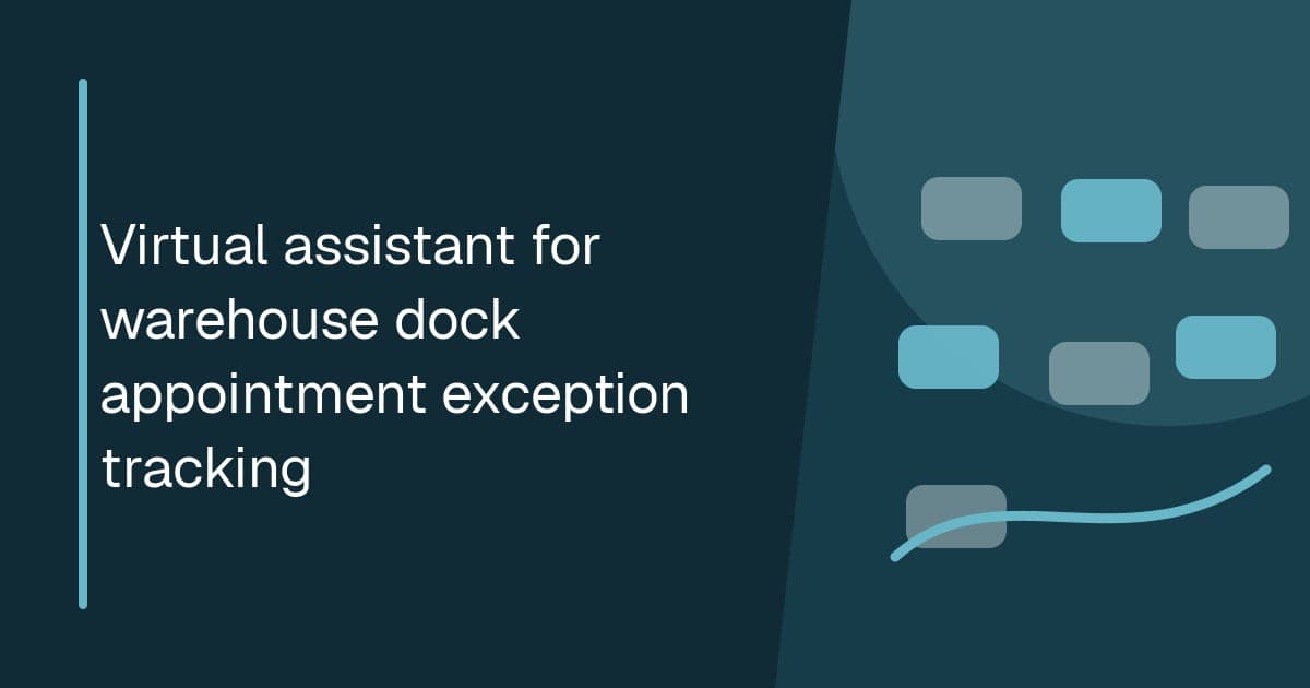 Branded illustrated title card for Virtual assistant for warehouse dock appointment exception tracking in the Warehouse operations category