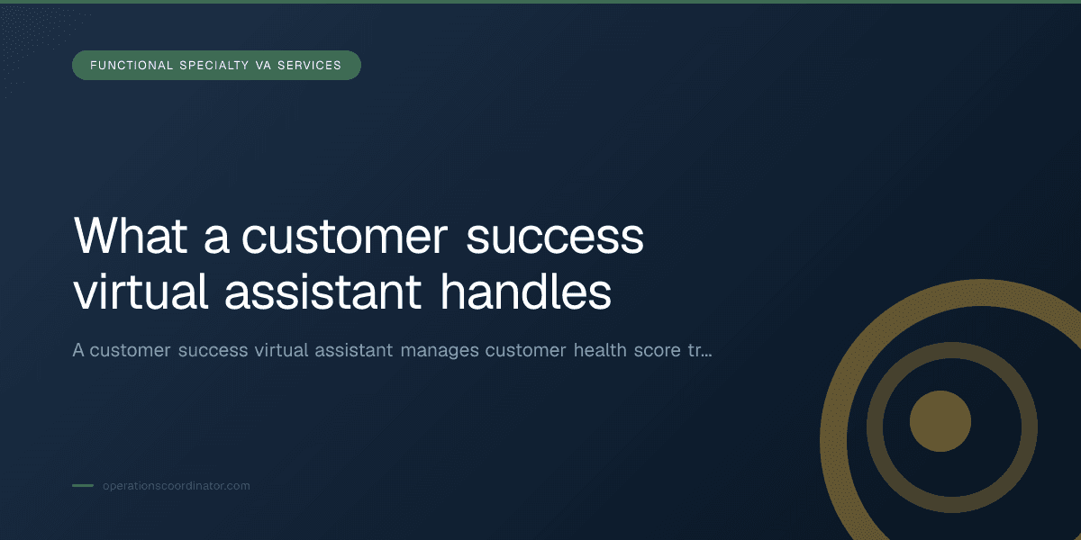 Branded illustrated title card for “What a customer success virtual assistant handles” in the Functional Specialty VA Services category, composited over an operations workspace graphic.