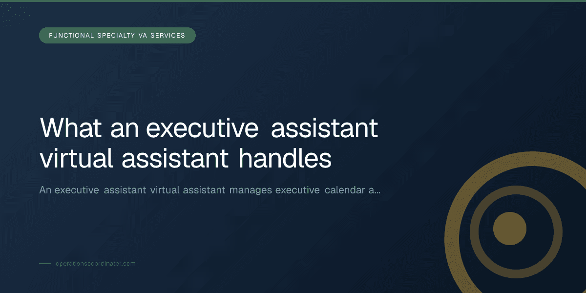 Branded illustrated title card for “What an executive assistant virtual assistant handles” in the Functional Specialty VA Services category, composited over an operations workspace graphic.