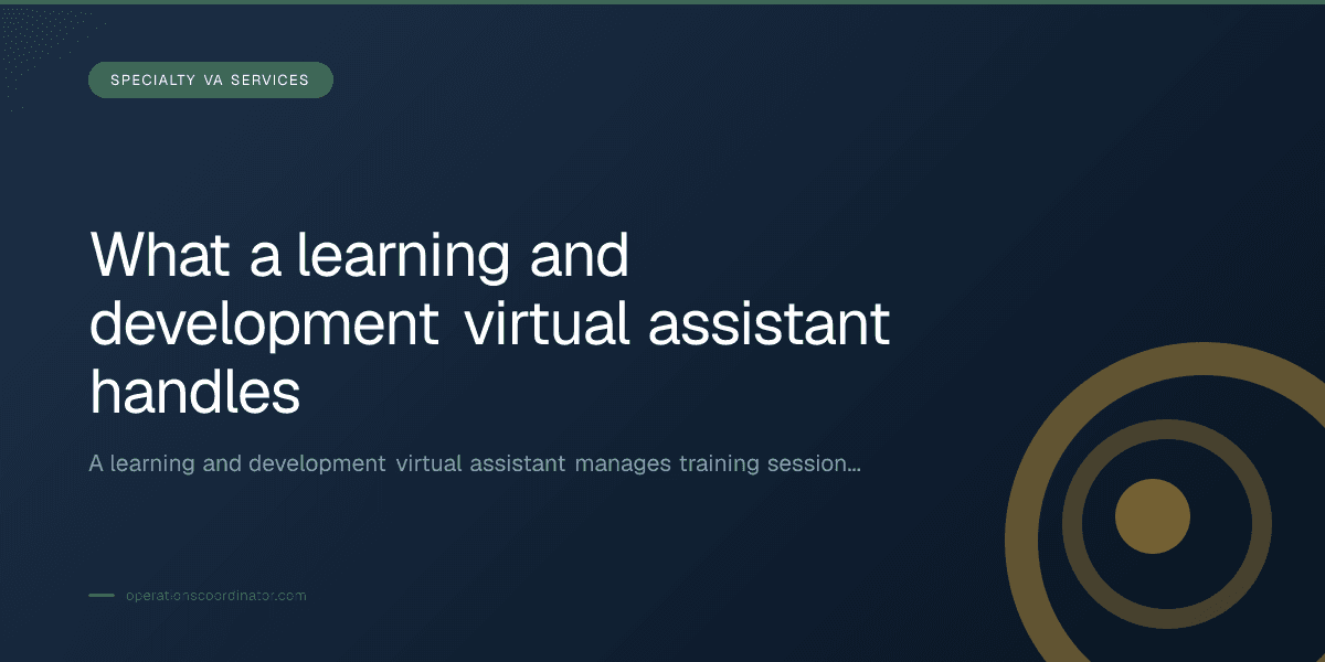 Branded illustrated title card for “What a learning and development virtual assistant handles” in the Specialty VA Services category, composited over an operations workspace graphic.