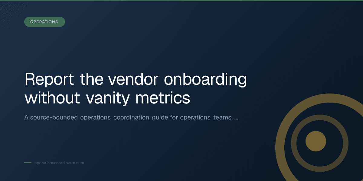 Title-overlaid editorial thumbnail for Report the vendor onboarding without vanity metrics