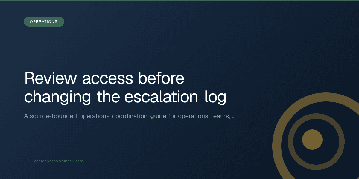 Title-overlaid editorial thumbnail for Review access before changing the escalation log