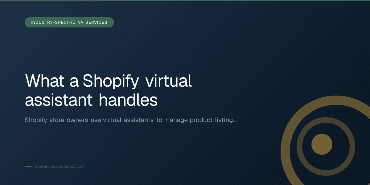 Branded illustrated title card for “What a Shopify virtual assistant handles” in the Industry-Specific VA Services category, composited over an operations workspace graphic.