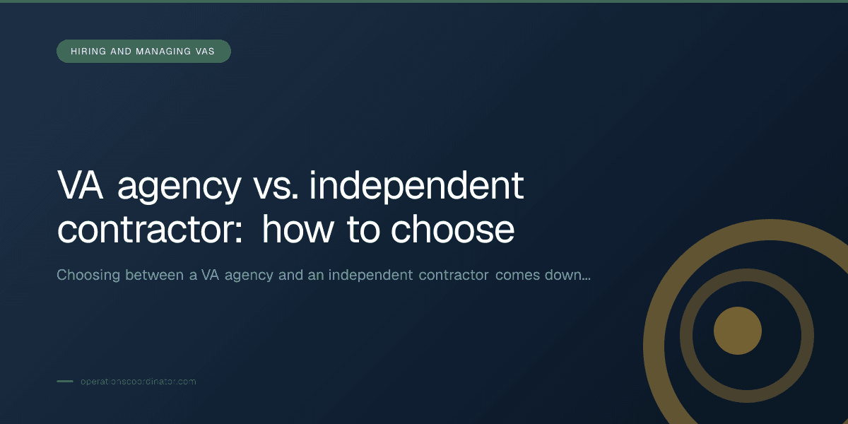 Branded illustrated title card for “VA agency vs. independent contractor: how to choose” in the Hiring and Managing VAs category, composited over an operations workspace graphic.