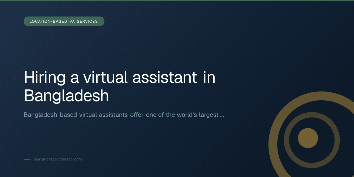 Branded illustrated title card for “Hiring a virtual assistant in Bangladesh” in the Location-Based VA Services category, composited over an operations workspace graphic.