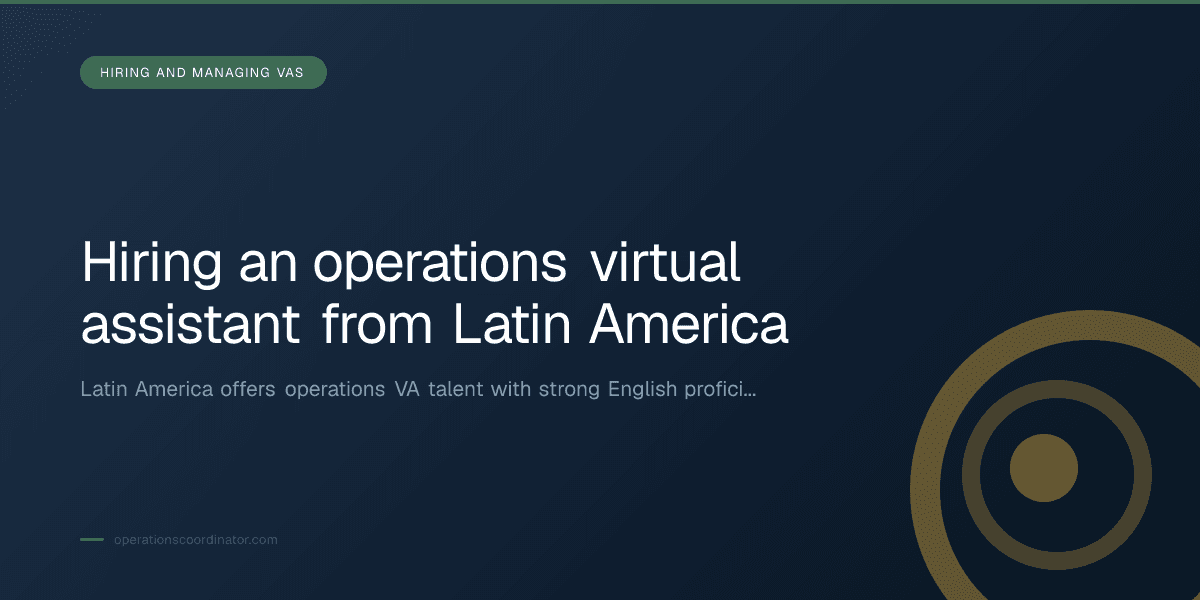 Branded illustrated title card for “Hiring an operations virtual assistant from Latin America” in the Hiring and Managing VAs category, composited over an operations workspace graphic.