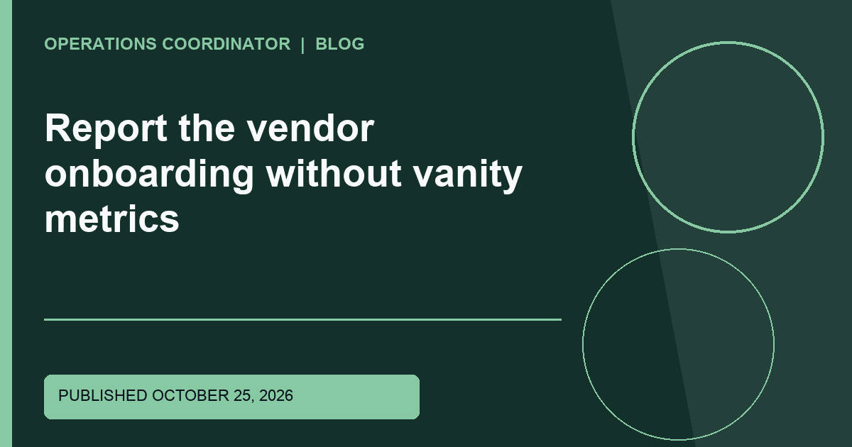 Report the vendor onboarding without vanity metrics Title-overlaid editorial thumbnail for Report the vendor onboarding without vanity metrics