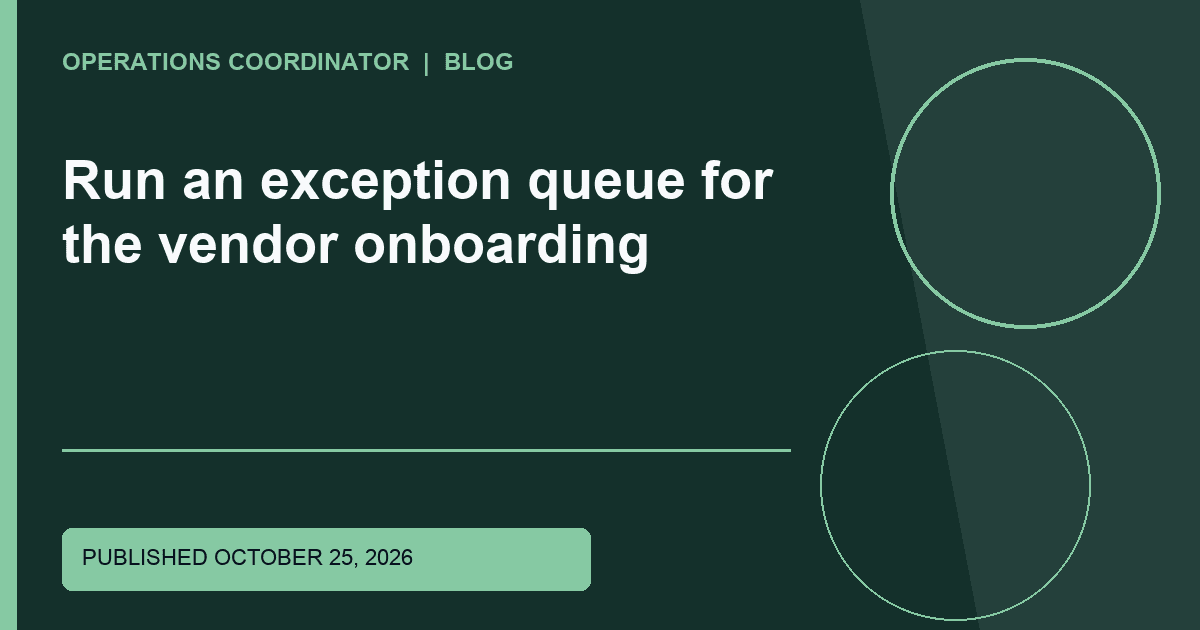 Run an exception queue for the vendor onboarding Title-overlaid editorial thumbnail for Run an exception queue for the vendor onboarding