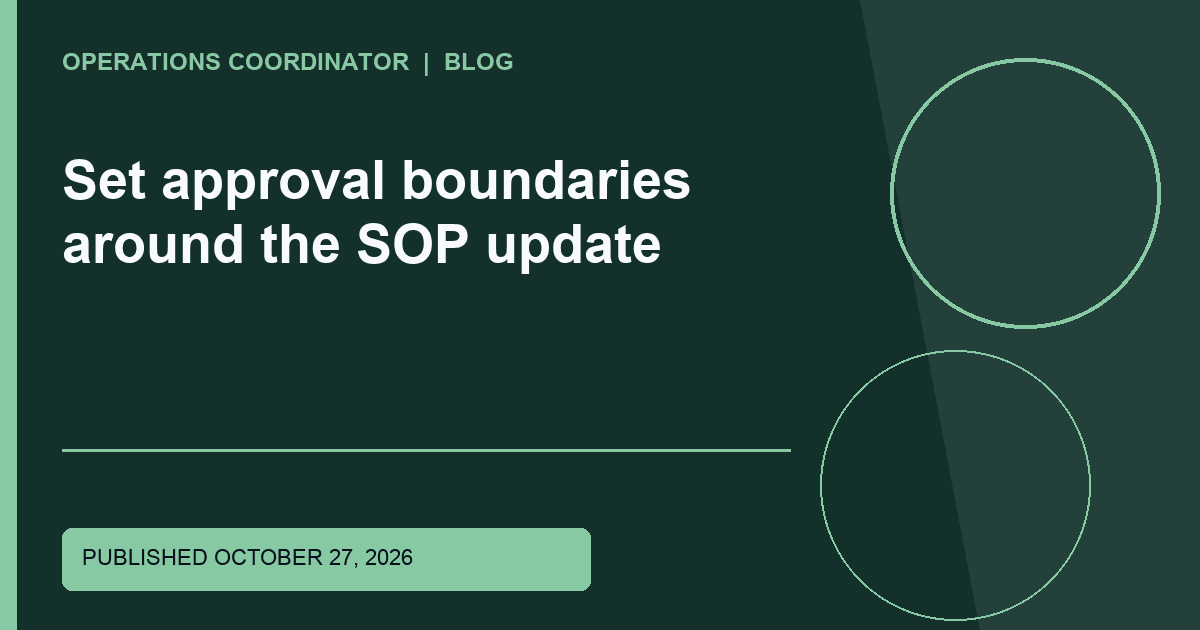 Set approval boundaries around the SOP update Set approval boundaries around the SOP update