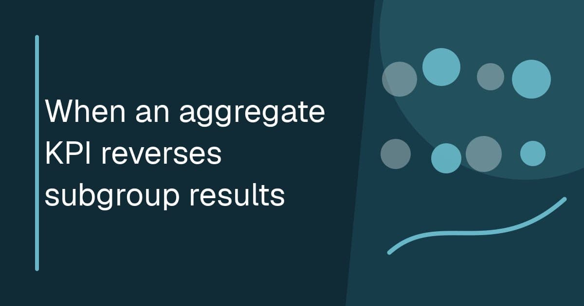 When an aggregate KPI reverses subgroup results Branded illustrated title card for “When an aggregate KPI reverses subgroup results” in the Research category, showing subgroup measures recombined into a contrasting aggregate KPI.