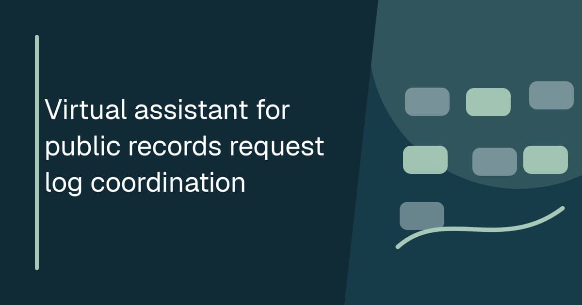 Virtual assistant for public records request log coordination Branded illustrated title card for Virtual assistant for public records request log coordination in the Records operations category